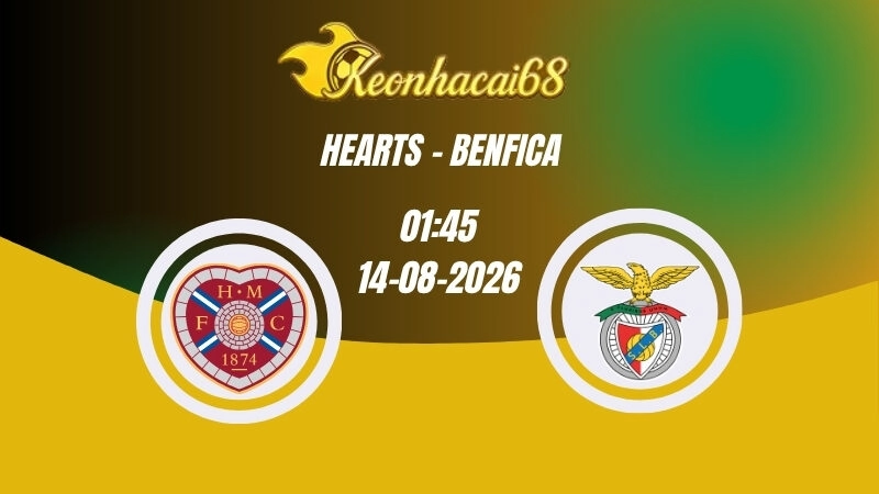 Soi kèo nhà cái Hearts vs Benfica – 01h45 14/08/2026 | Europa League